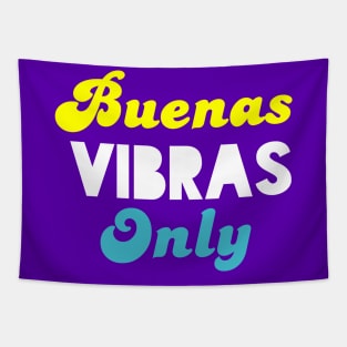 Buenas Vibras Only - Solo Good Vibes - Diseño Claro Tapestry