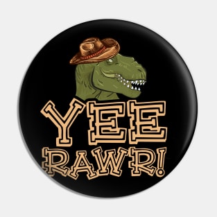 Yee Rawr Dinosaur Cowboy Pin