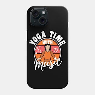 Yoga time with music Phone Case