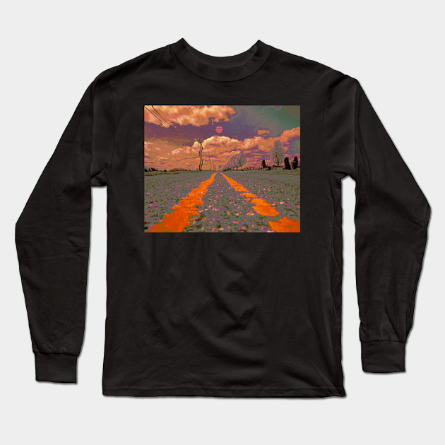 Road To Nowhere Psychedelic Trippy Long Sleeve T Shirt Teepublic
