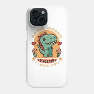 Rawr means I love you Phone Case