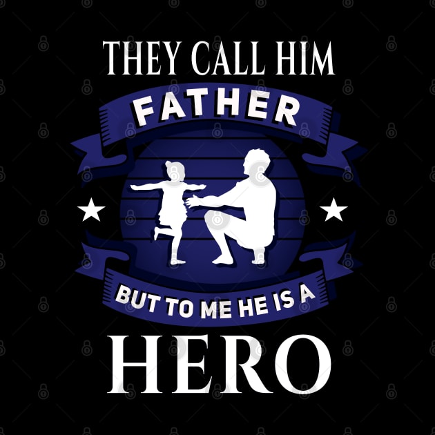 Call him Father,he is a Hero run blue by DePit DeSign