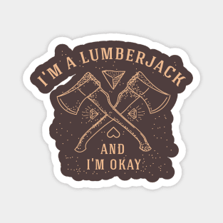 I'm a Lumberjack Magnet