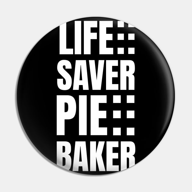 Life-Saver and Pie-Baker: A Perfect Gift for Registered Nurses Who Love Cooking - Unique Apparel Pin by YUED