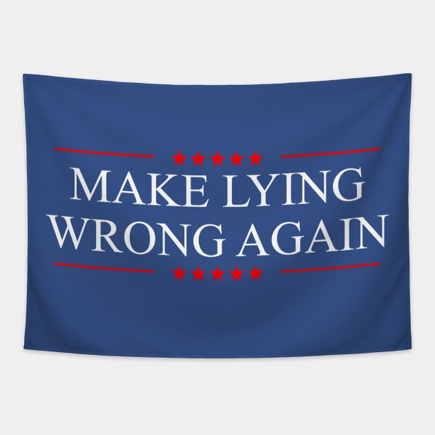 Make Lying Wrong Again Tapestry by Thinkblots