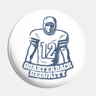 Funny Grunge Quarterback Security Sarcastic Football Lineman Pin