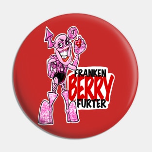 FRANKEN-BERRY-FURTER Pin