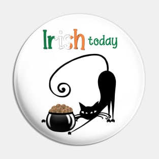 Irish today Pin