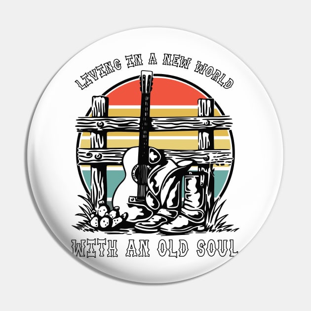 Living In New World With An Old Soul Pin by AssoDesign