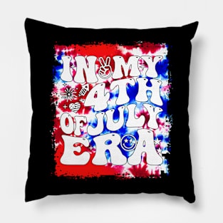In My 4Th Of July Era American Independence Day Retro Groovy Pillow