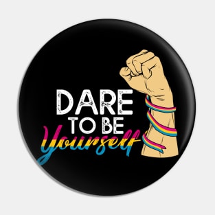 Dare To be Youself awareness Pansexual Pride LGBT Pin