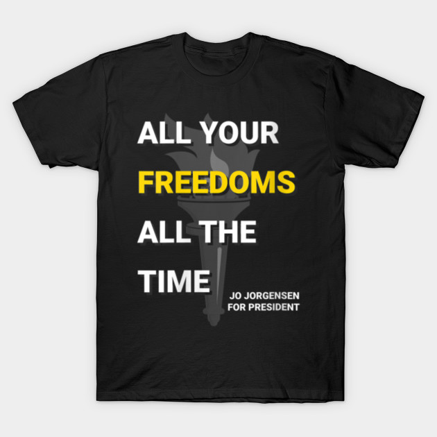 Womens All Your Freedoms All The Time Jo Jorgensen For President Vneck Tshirt Family Gift T Shirt Teepublic