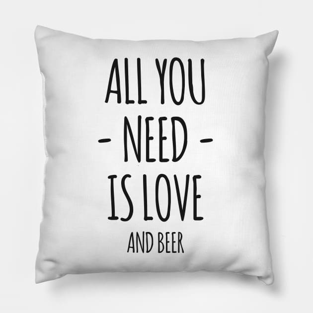 All You Need Is Love And Beer Pillow by DaveLeonardo