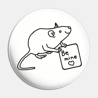 Rat says Be Mine Line Drawing Valentines Day Pin