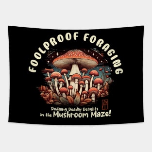 MUSHROOMS - Foolproof Foraging: Dodging Deadly Delights in the Mushroom Maze! - Toadstool - Mushroom Forager Tapestry