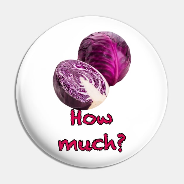 Red cabbage, how much? Red cabbage, no idea! Pin by Glenbobagins