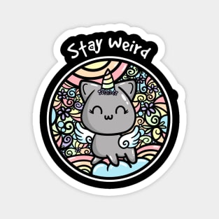 Stay Weird Magnet