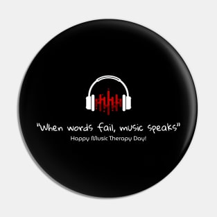 Music Therapy Day, when words fail Pin