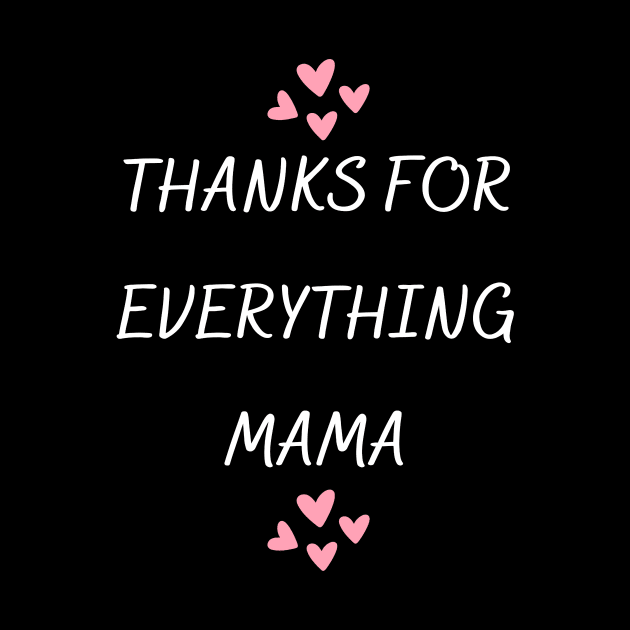 Thanks For Everything Mama by PhotoSphere