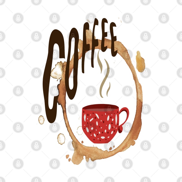 Coffee makes everything in life better by M Dee Signs