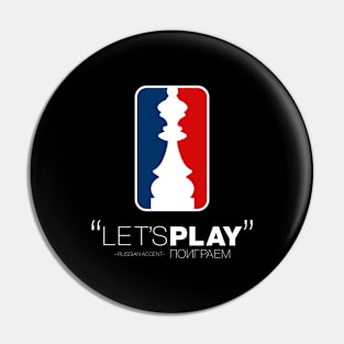 "Let's Play" in Russian Accent version 2 Pin