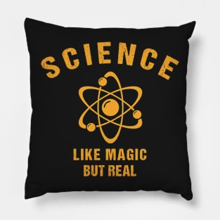 SCIENCE: It's Like Magic, But Real Pillow