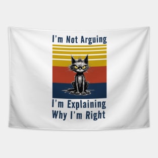 I'm Not Arguing Tapestry