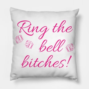 Ring the Bell Bitches Bunco Dice Game Night Shirt Hoodie Sweatshirt Mask Pillow