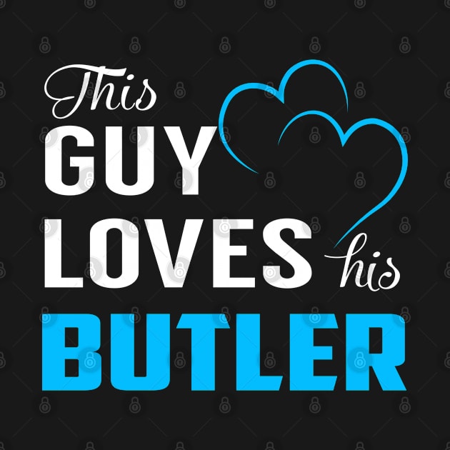 This Guy Loves His BUTLER by TrudiWinogradqa