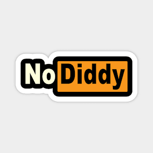 No Diddy Magnet