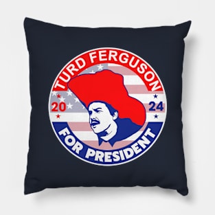 TURD FERGUSON for President 2024 Pillow