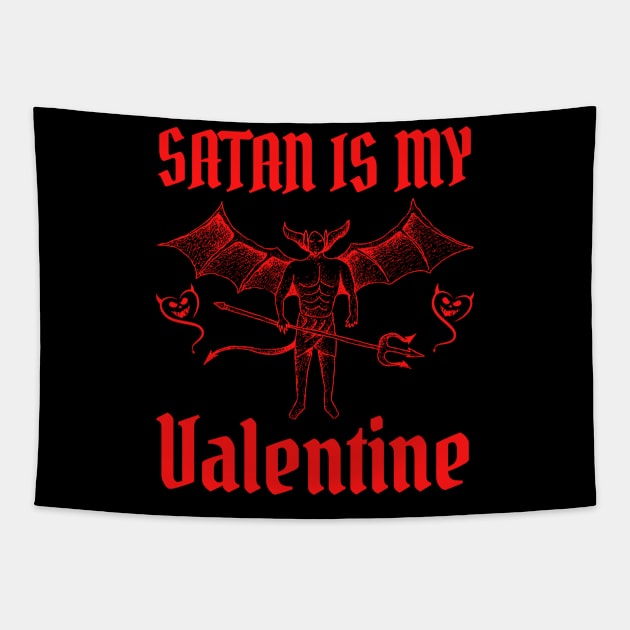 Satan Is My Valentine Tapestry by M.Y