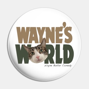 Wayne's World Pin