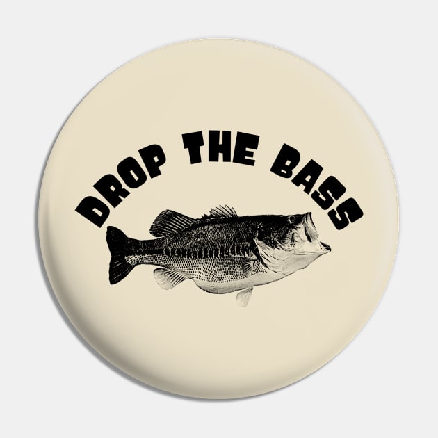 Drop The Bass Pin by Animalloova