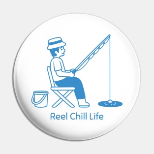 Reel Chill Life Fishing Pun Blue Pin