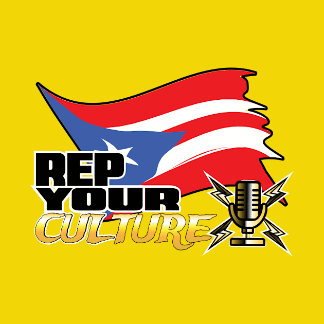 The Rep Your Culture Line: Puerto Rico by The Culture Marauders