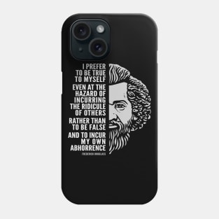 Frederick Douglass Inspirational Quote: True To Myself Phone Case
