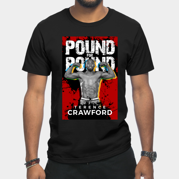 Pound for Pound - Terence Crawford - T-Shirt