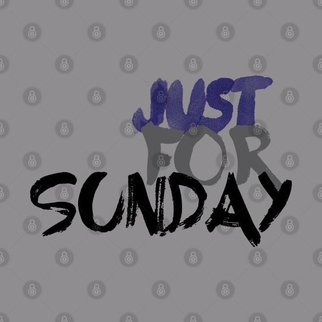 Just for Sunday by Camera Gallery