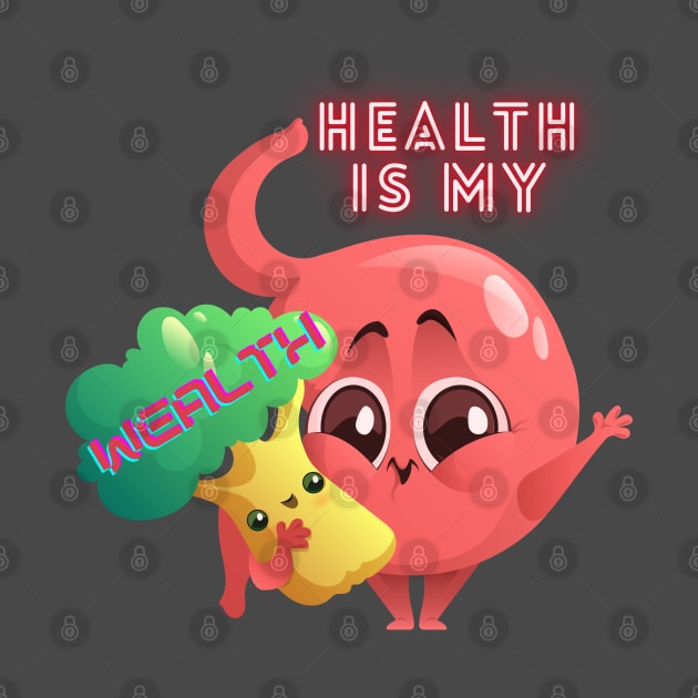 HEALTH IS MY WEALTH by BOUTIQUE MINDFUL 