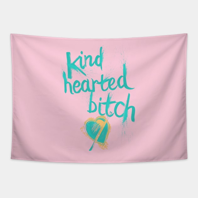 Kind Hearted B---H Tapestry by minniemorrisart