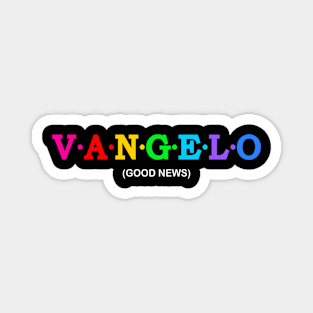 Vangelo - Good News. Magnet