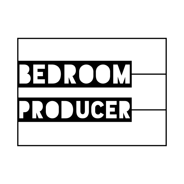 Bedroom Producer by SNZLER