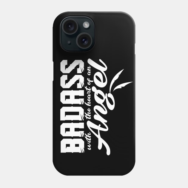 Badass with the heart of an Angel Phone Case by Illustratorator