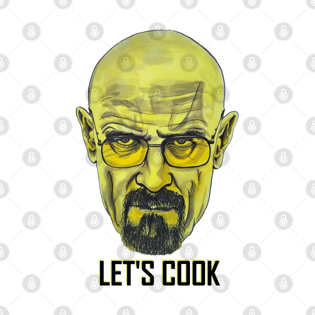 Walter White (Breaking Bad) - Let's Cook. by smadge