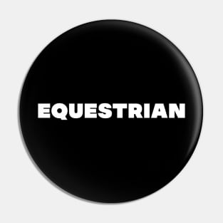 EQUESTRIAN Pin