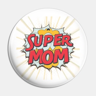 super mom Pin