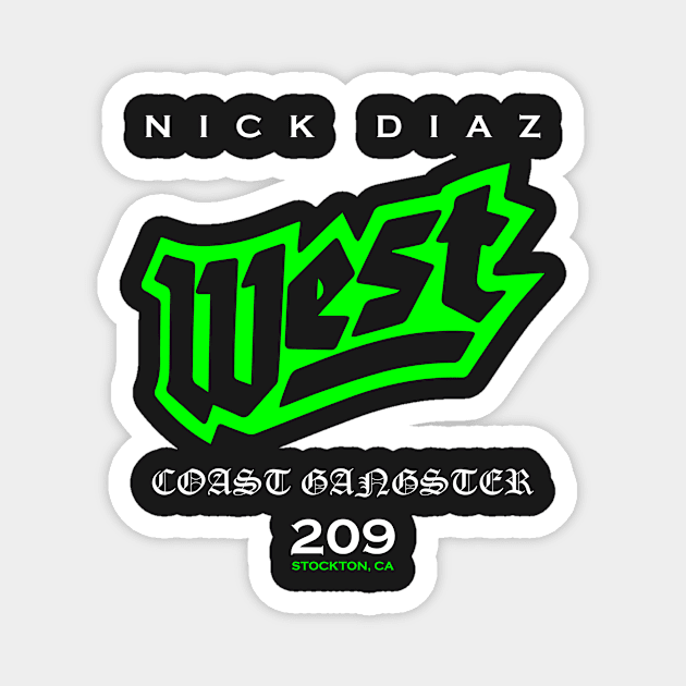 Nick Diaz West Magnet by SavageRootsMMA