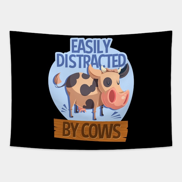 Easily Distracted By Cows Funny Farm Animal Tapestry by RadStar