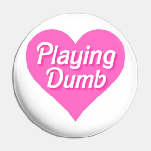 pink aesthetic heart quote playing dumb Pin